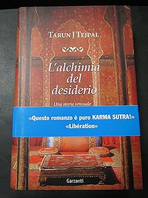 Image du vendeur pour Tejpal J Tarun. L'alchimia del desiderio. Garzanti. 2006-I mis en vente par Amarcord libri