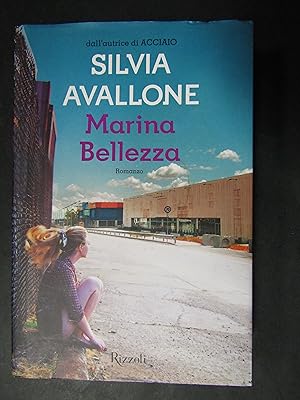 Seller image for Avallone Silvia. Marina bellezza. Rizzoli. 2013-i for sale by Amarcord libri