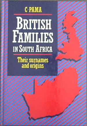 Bild des Verkufers fr British families in South Africa: Their surnames and origins zum Verkauf von Chapter 1
