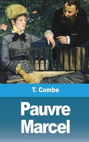 Seller image for Pauvre Marcel (French Edition) by Combe, T [Paperback ] for sale by booksXpress