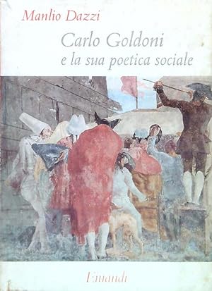 Carlo Goldoni e la sua poetica sociale