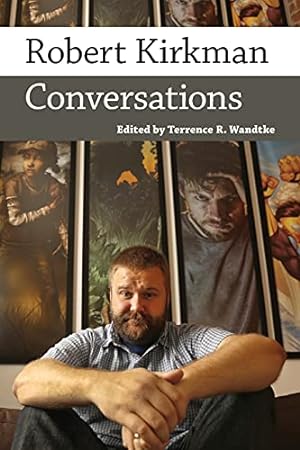 Imagen del vendedor de Robert Kirkman: Conversations (Conversations with Comic Artists Series) [Paperback ] a la venta por booksXpress