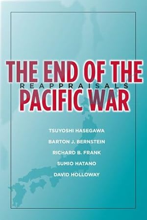 Immagine del venditore per The End of the Pacific War: Reappraisals (Stanford Nuclear Age Series) [Paperback ] venduto da booksXpress