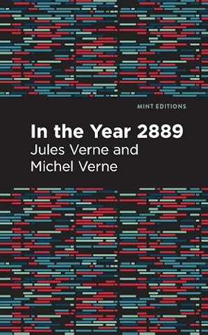 Bild des Verkufers fr In the Year 2889 (Mint Editions) by Verne, Jules [Paperback ] zum Verkauf von booksXpress