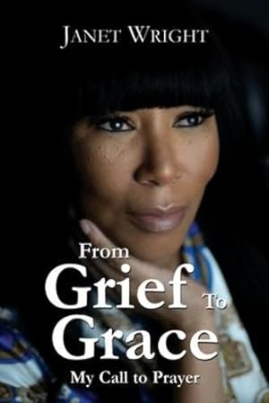 Bild des Verkufers fr From Grief to Grace: My Call to Prayer [Soft Cover ] zum Verkauf von booksXpress
