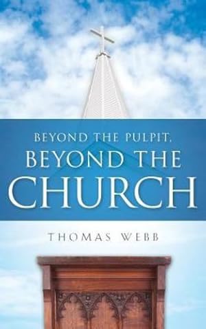 Seller image for Beyond the Pulpit, Beyond the Church [Soft Cover ] for sale by booksXpress
