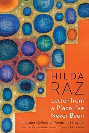 Imagen del vendedor de Letter from a Place I've Never Been: New and Collected Poems, 1986-2020 by Raz, Hilda [Paperback ] a la venta por booksXpress