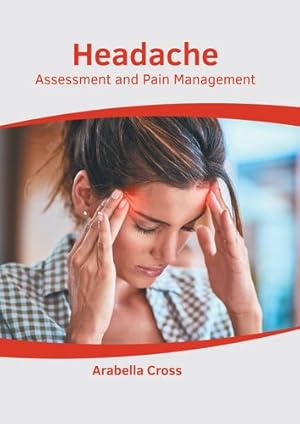 Seller image for Headache: Assessment and Pain Management [Hardcover ] for sale by booksXpress