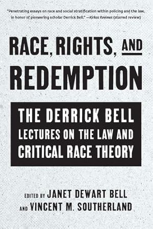 Seller image for Race, Rights, and Redemption: The Derrick Bell Lectures on the Law and Critical Race Theory [Paperback ] for sale by booksXpress