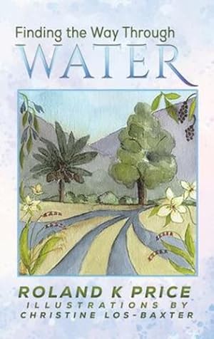 Bild des Verkufers fr Finding the Way Through Water [Hardcover ] zum Verkauf von booksXpress