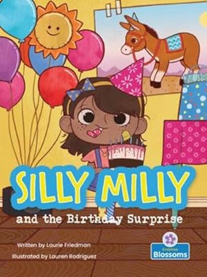 Imagen del vendedor de Silly Milly and the Birthday Surprise (Silly Milly Adventures) by Friedman, Laurie [Paperback ] a la venta por booksXpress