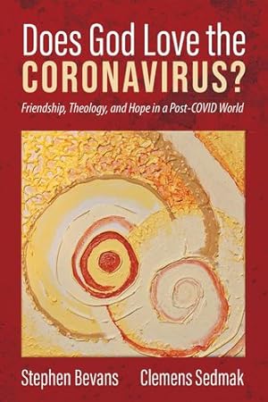 Image du vendeur pour Does God Love the Coronavirus?: Friendship, Theology, and Hope in a Post-COVID World [Soft Cover ] mis en vente par booksXpress