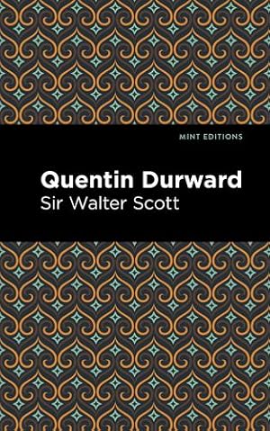 Image du vendeur pour Quentin Durward (Mint Editions) by Scott, Sir Walter [Hardcover ] mis en vente par booksXpress
