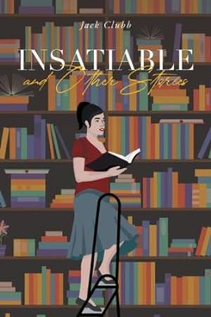 Imagen del vendedor de Insatiable: and Other Stories [Soft Cover ] a la venta por booksXpress