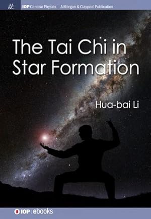 Imagen del vendedor de The Tai Chi in Star Formation (Iop Concise Physics) [Hardcover ] a la venta por booksXpress