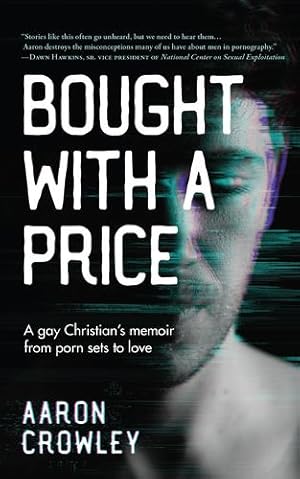 Seller image for Bought with a Price: A Gay Christian's Memoir from Porn Sets to Love [Hardcover ] for sale by booksXpress