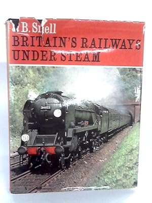 Imagen del vendedor de Britain's Railways Under Steam a la venta por World of Rare Books