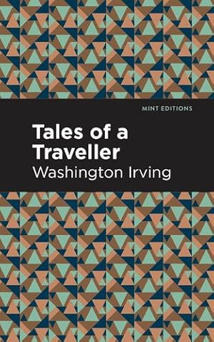 Seller image for Tales of a Traveller (Mint Editions) by Irving, Washington [Hardcover ] for sale by booksXpress