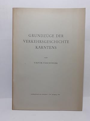 Bild des Verkufers fr Grundzge der Verkehrsgeschichte Krntens Sonderdruck aus der Carinthia I Bd. 143 (1953) zum Verkauf von Antiquariat Buchkauz