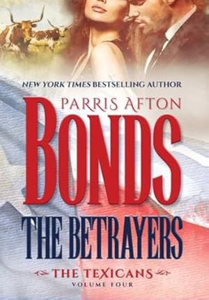 Immagine del venditore per The Betrayers (The Texicans) by Afton Bonds, Parris [Hardcover ] venduto da booksXpress