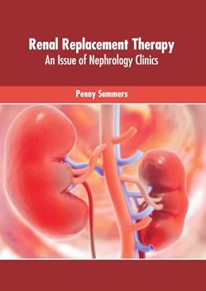 Bild des Verkufers fr Renal Replacement Therapy: An Issue of Nephrology Clinics [Hardcover ] zum Verkauf von booksXpress