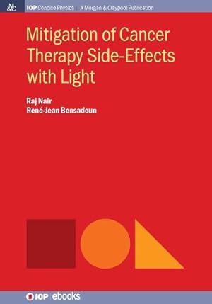 Seller image for Mitigation of Cancer Therapy Side-Effects with Light (Iop Concise Physics) [Hardcover ] for sale by booksXpress