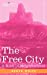 Seller image for The Free City: A Book of Neighborhood [Soft Cover ] for sale by booksXpress