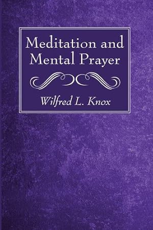 Bild des Verkufers fr Meditation and Mental Prayer [Soft Cover ] zum Verkauf von booksXpress