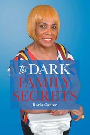 Bild des Verkufers fr The Dark Family Secrets by Carter, Doris [Paperback ] zum Verkauf von booksXpress