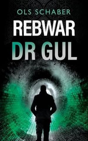 Imagen del vendedor de Rebwar Dr Gul: A London Murder Mystery Book 4 (A Rebwar Crime Thriller) [Soft Cover ] a la venta por booksXpress