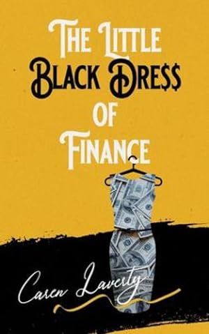 Immagine del venditore per The Little Black Dress of Finance by Laverty, Caren [Paperback ] venduto da booksXpress
