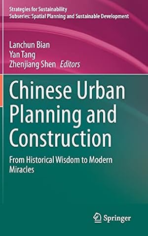 Image du vendeur pour Chinese Urban Planning and Construction: From Historical Wisdom to Modern Miracles (Strategies for Sustainability) [Hardcover ] mis en vente par booksXpress