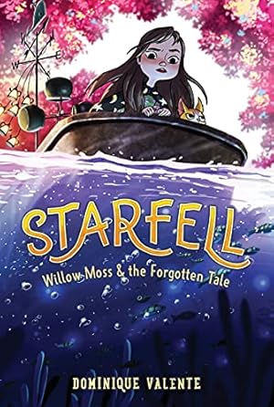 Immagine del venditore per Starfell #2: Willow Moss & the Forgotten Tale by Valente, Dominique [Paperback ] venduto da booksXpress