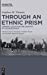 Bild des Verkufers fr Through an Ethnic Prism: Germans, Czechs and the Creation of Czechoslovakia [Hardcover ] zum Verkauf von booksXpress