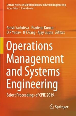 Imagen del vendedor de Operations Management and Systems Engineering: Select Proceedings of CPIE 2019 (Lecture Notes on Multidisciplinary Industrial Engineering) [Paperback ] a la venta por booksXpress