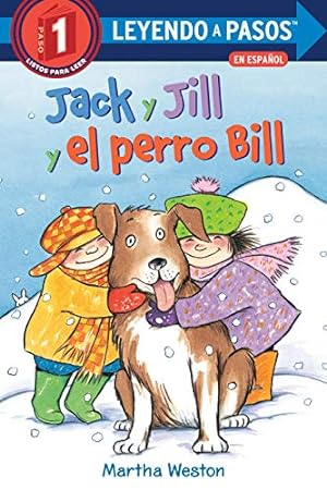 Seller image for Jack y Jill y el gran perro Bill (Jack and Jill and Big Dog Bill Spanish Edition) (LEYENDO A PASOS (Step into Reading)) by Weston, Martha [Paperback ] for sale by booksXpress