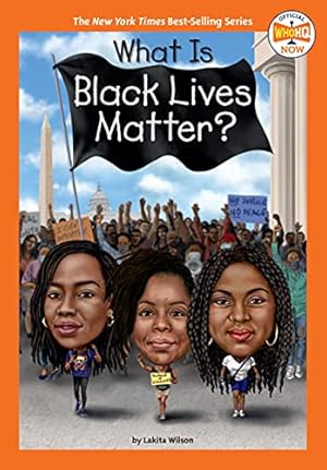 Seller image for What Is Black Lives Matter? (Who HQ Now) by Wilson, Lakita, Who HQ [Paperback ] for sale by booksXpress