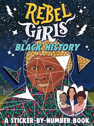 Seller image for Rebel Girls of Black History: A Sticker-by-Number Book by Rebel Girls [Paperback ] for sale by booksXpress