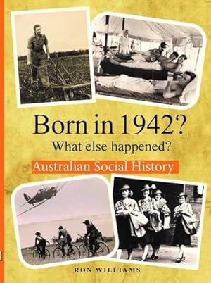 Immagine del venditore per Born in 1942? What else happened? by Williams, Ron [Paperback ] venduto da booksXpress