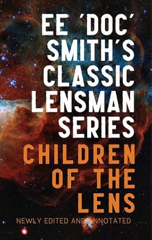 Seller image for Children of the Lens: Annotated Edition, Includes Excerpts from Second Stage Lensman by Smith, Edward Elmer 'Doc' [Paperback ] for sale by booksXpress