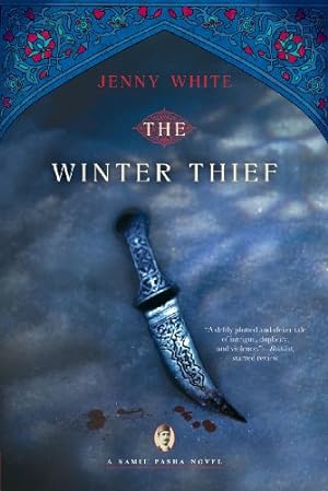 Seller image for The Winter Thief: A Kamil Pasha Novel (Kamil Pasha Novels, 3) by White, Jenny [Paperback ] for sale by booksXpress