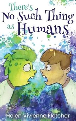 Immagine del venditore per There's No Such Thing As Humans by Fletcher, Helen Vivienne [Paperback ] venduto da booksXpress