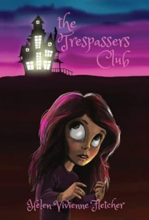 Immagine del venditore per The Trespassers Club by Fletcher, Helen Vivienne [Hardcover ] venduto da booksXpress