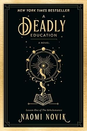Bild des Verkäufers für A Deadly Education: A Novel (The Scholomance) [Soft Cover ] zum Verkauf von booksXpress