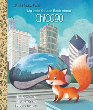 Seller image for My Little Golden Book About Chicago by Tyler, Toyo [Hardcover ] for sale by booksXpress
