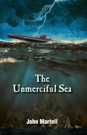 Image du vendeur pour The Unmerciful Sea by Martell, John [Paperback ] mis en vente par booksXpress