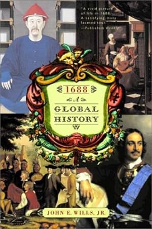 Imagen del vendedor de 1688: A Global History by Wills Jr. Ph.D., John E. [Paperback ] a la venta por booksXpress