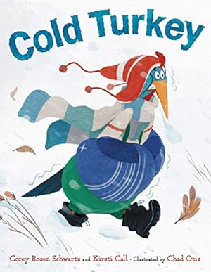 Imagen del vendedor de Cold Turkey by Rosen Schwartz, Corey, Call, Kirsti [Hardcover ] a la venta por booksXpress