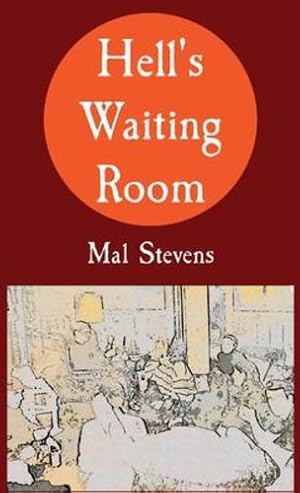 Bild des Verkufers fr Hell's Waiting Room by Stevens, Mal [Paperback ] zum Verkauf von booksXpress