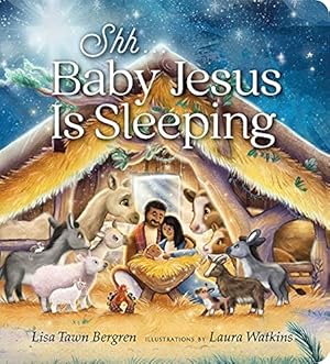 Immagine del venditore per Shh. Baby Jesus Is Sleeping by Bergren, Lisa Tawn [Board book ] venduto da booksXpress